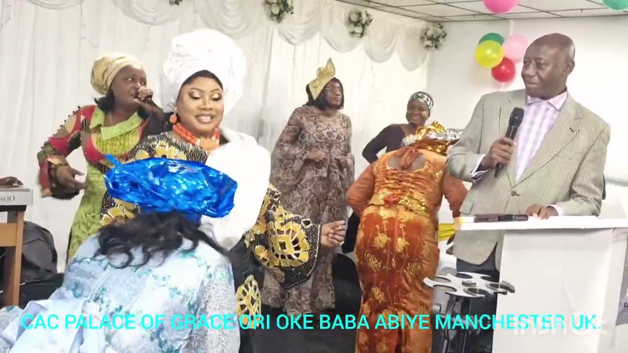 CAC ORI OKE BABA ABIYE PALACE OF GRACE MANCHESTER UK WITH PASTOR MRS HELEN AKINGBULUBE BIRTHDAY