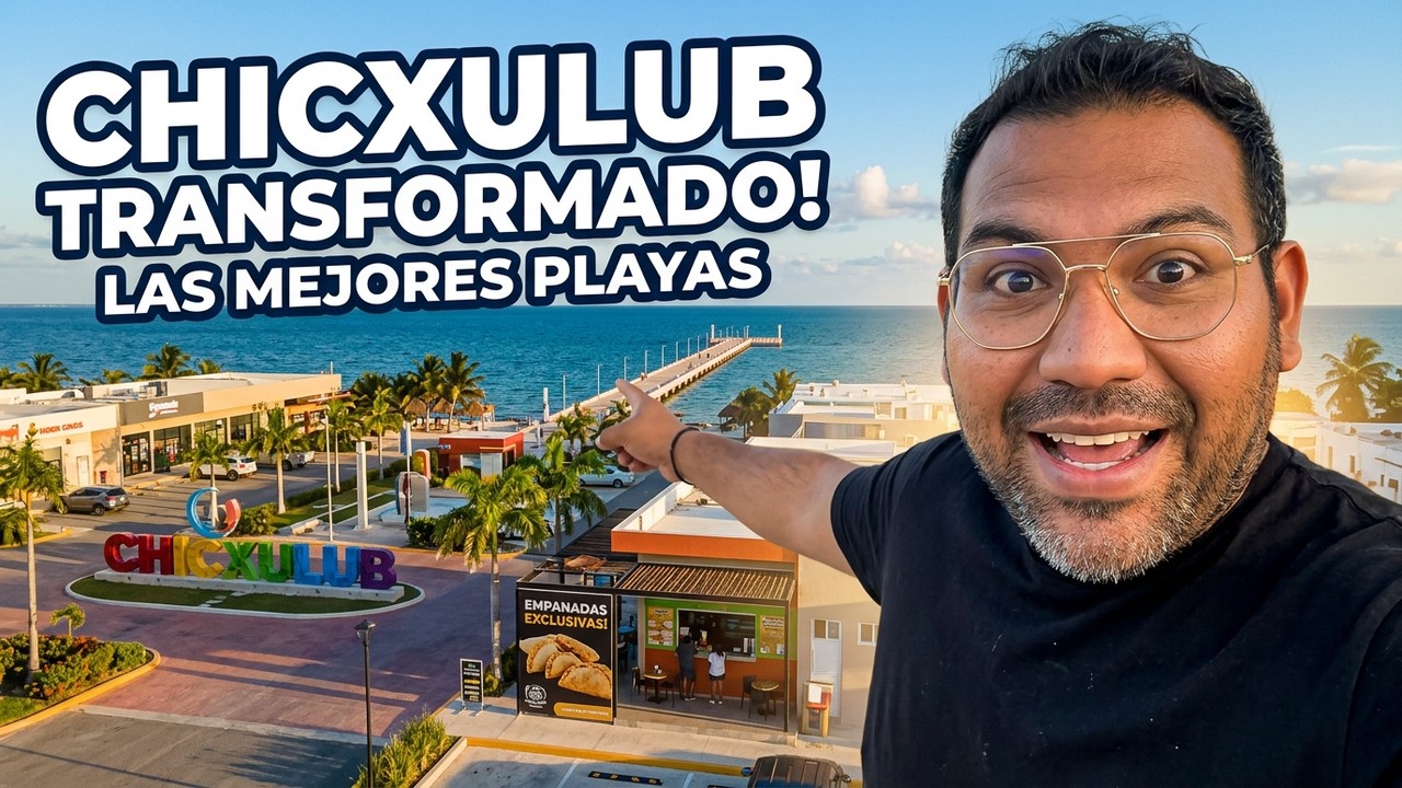ASÍ ha CAMBIADO Chicxulub Puerto en 4 AÑOS