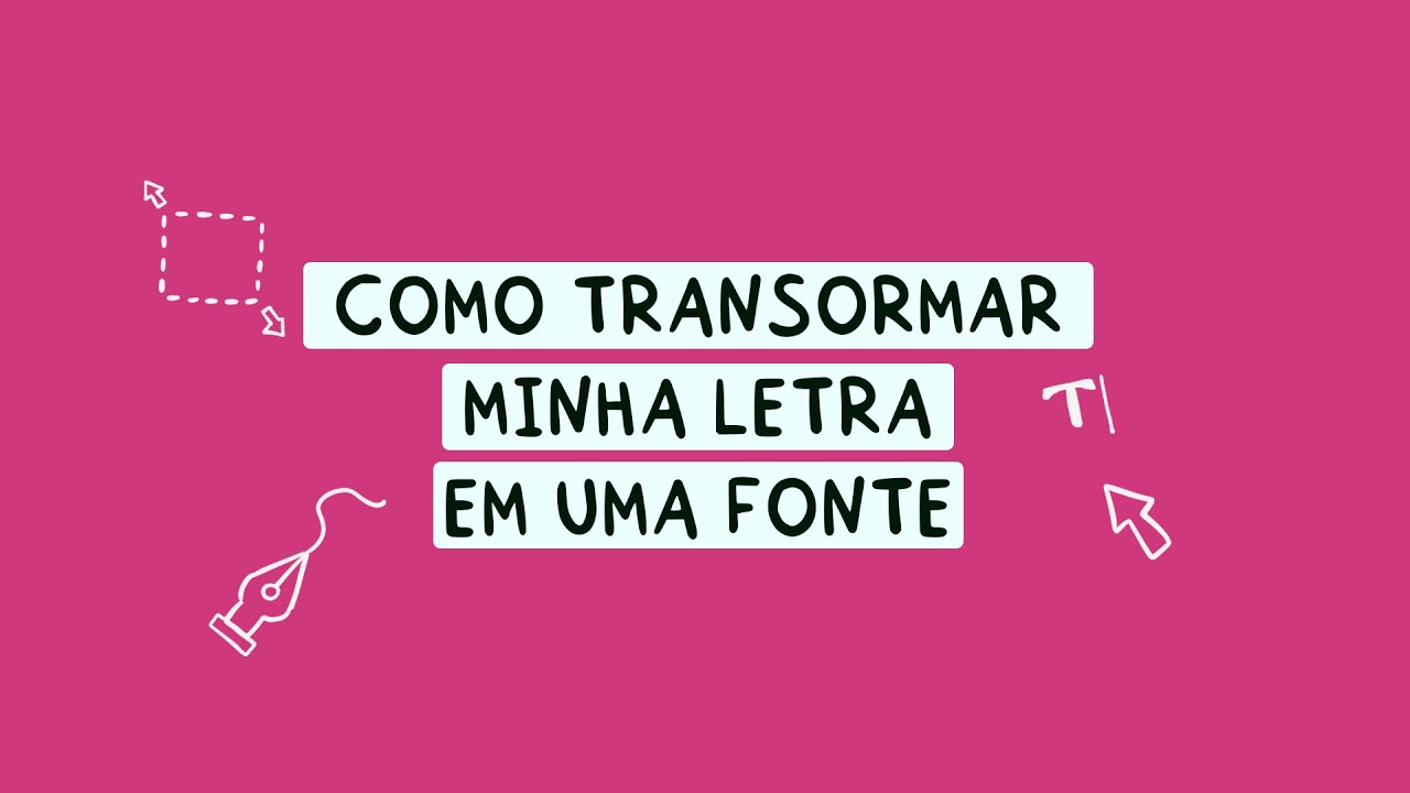 Como transformar minha letra em uma fonte
