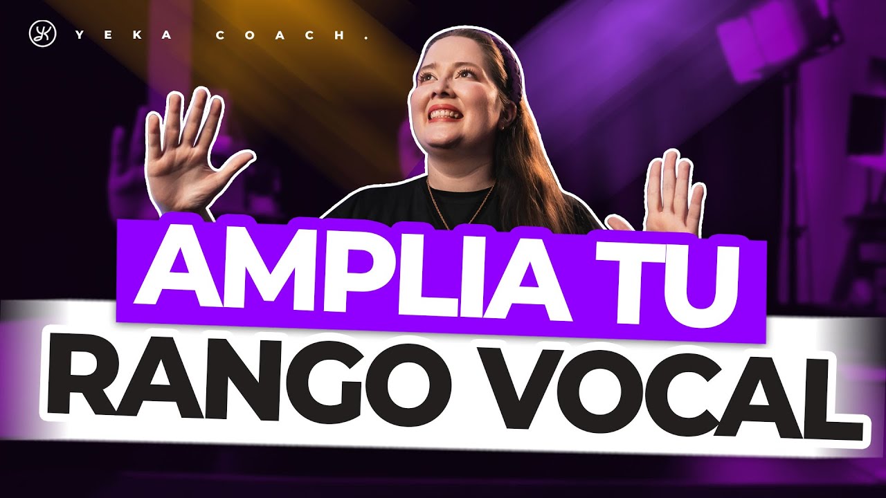 EJERCICIOS PARA AMPLIAR TU RANGO VOCAL | CANTA NOTAS ALTAS Y BAJAS | YEKA COACH