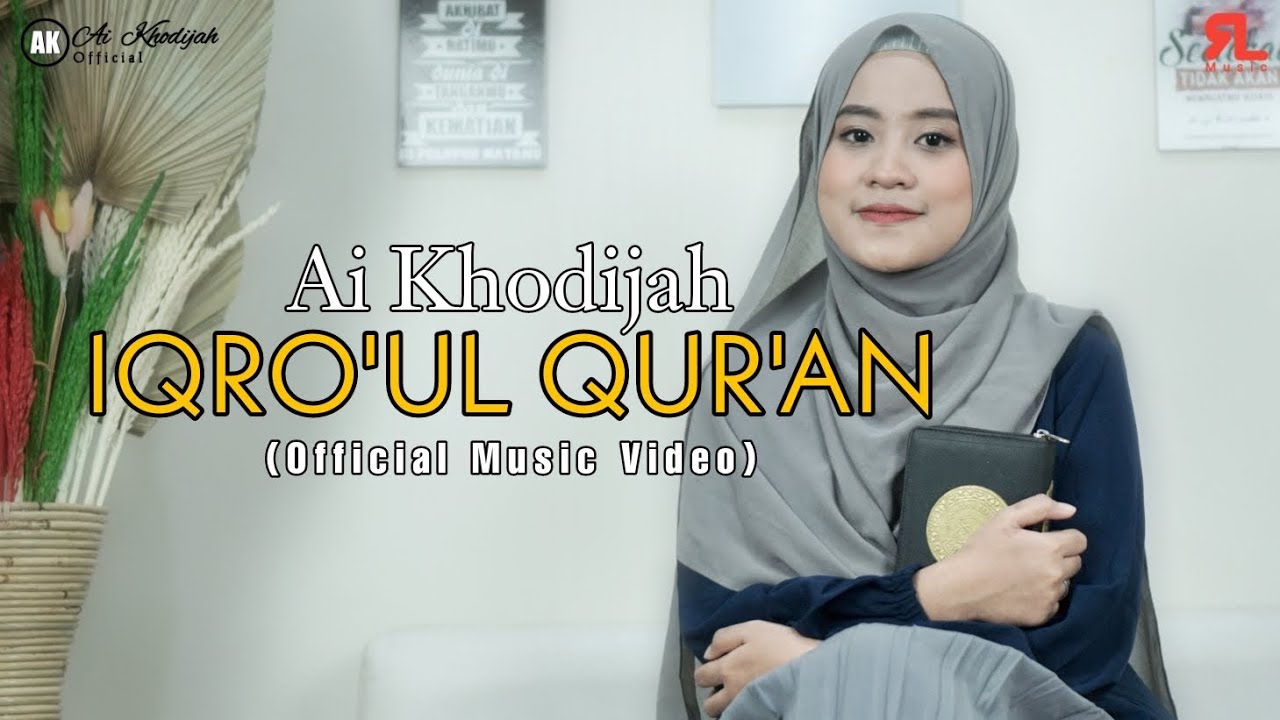IQRO'UL QUR'AN || AI KHODIJAH ( Official Music Video )