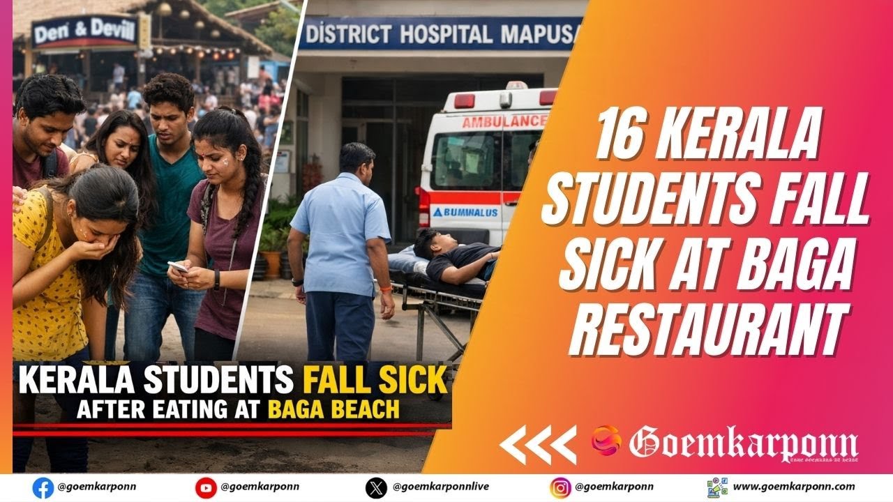 16 Kerala Students Fall Sick After Eating at Baga Beach Restaurant