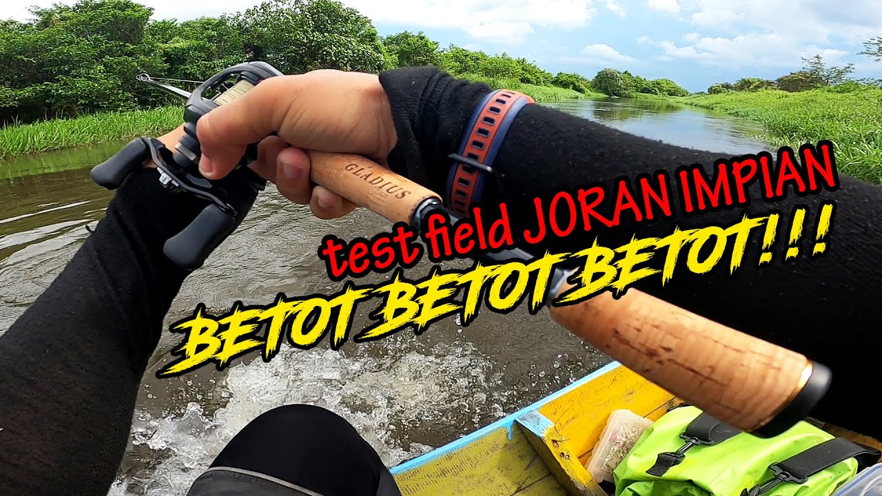 TEST BETOT JORAN IMPIAN // DAIWA GLADIUS