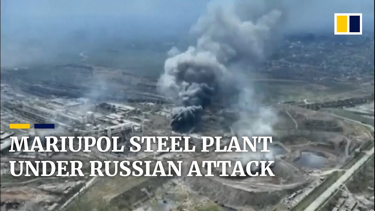 Russia strikes Mariupol steel plant that has become Ukraine’s stronghold in strategic city