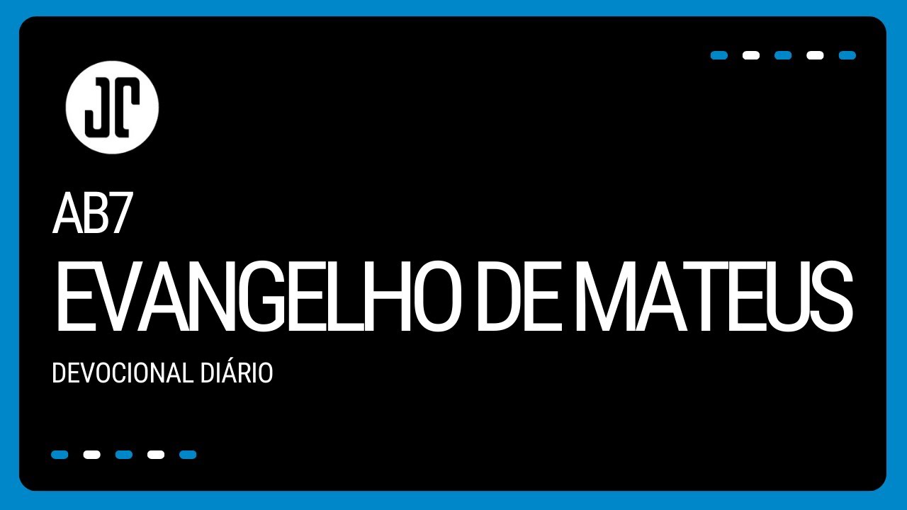 AB7 - Devocional di&aacute;rio - Mateus 24:37-44
