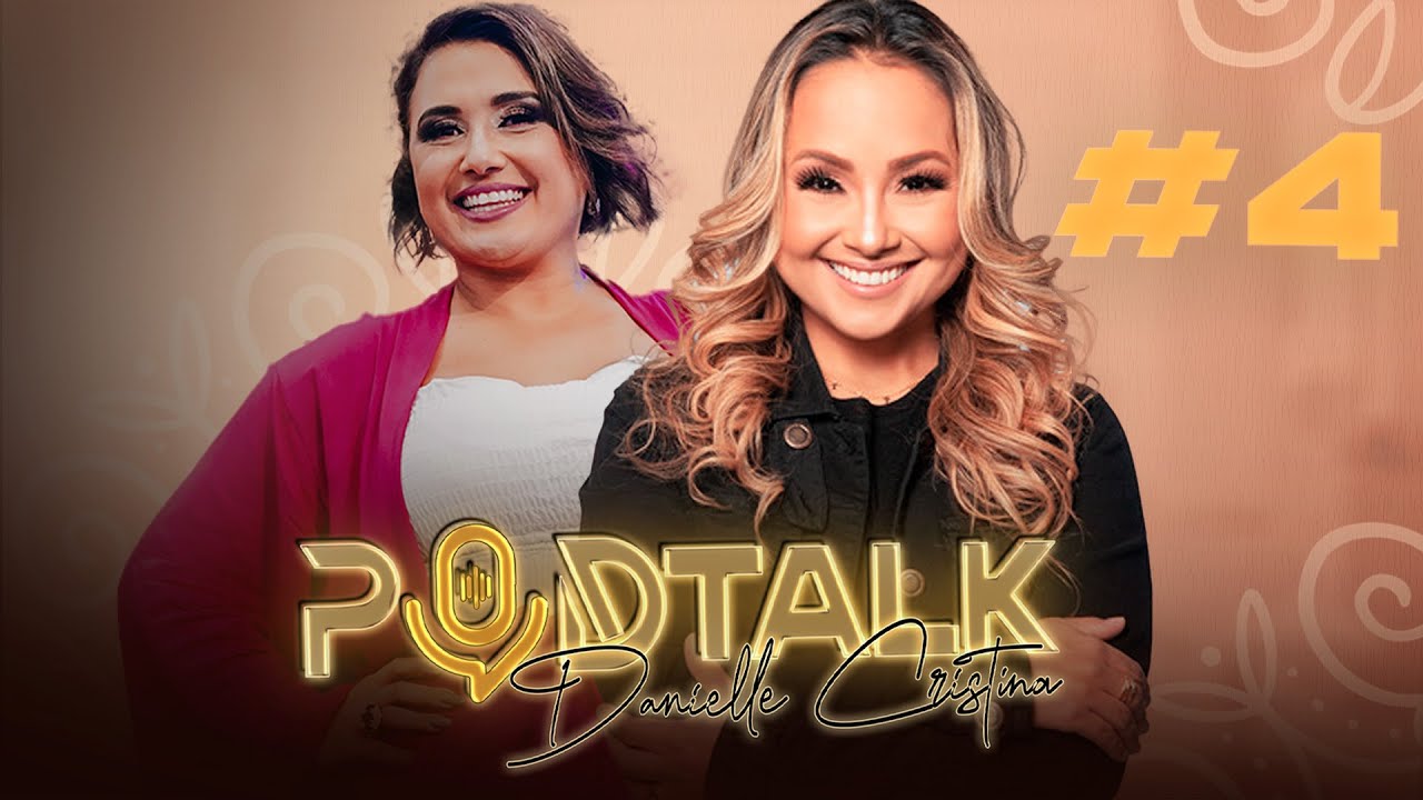 Podtalk Danielle Cristina -  Bruna karla