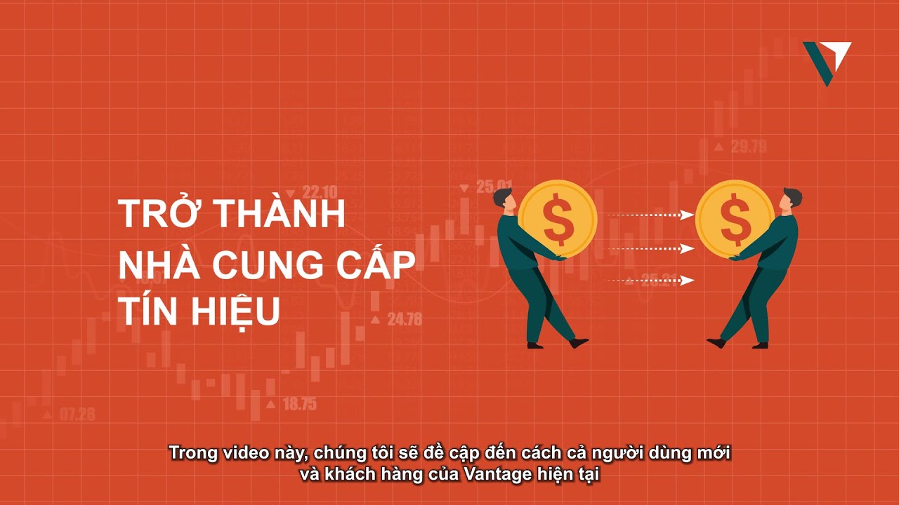 Đăng k&yacute; trở th&agrave;nh Nh&agrave; cung cấp t&iacute;n hiệu | Vantage Copy Trading
