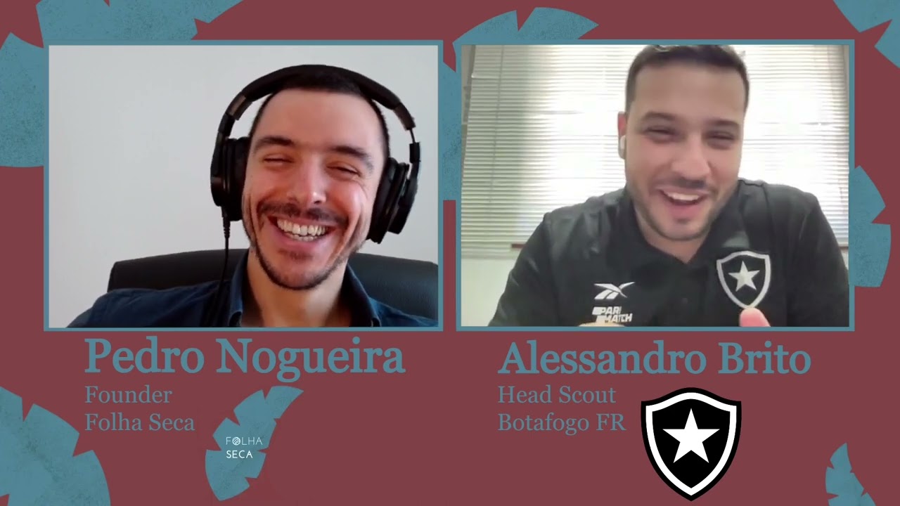 Folha Seca #75 – Alessandro Brito, Head Scout do Botafogo FR