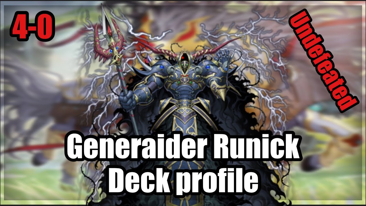 l YuGiOh l 4-0 Undefeated Generaider Runick Deck Profile