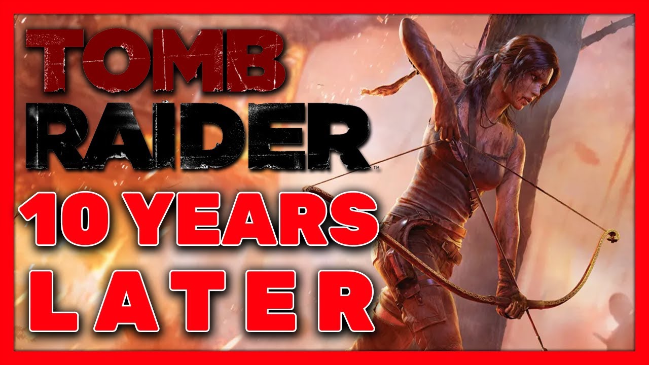 The Tomb Raider Reboot Is Still A Banger!
