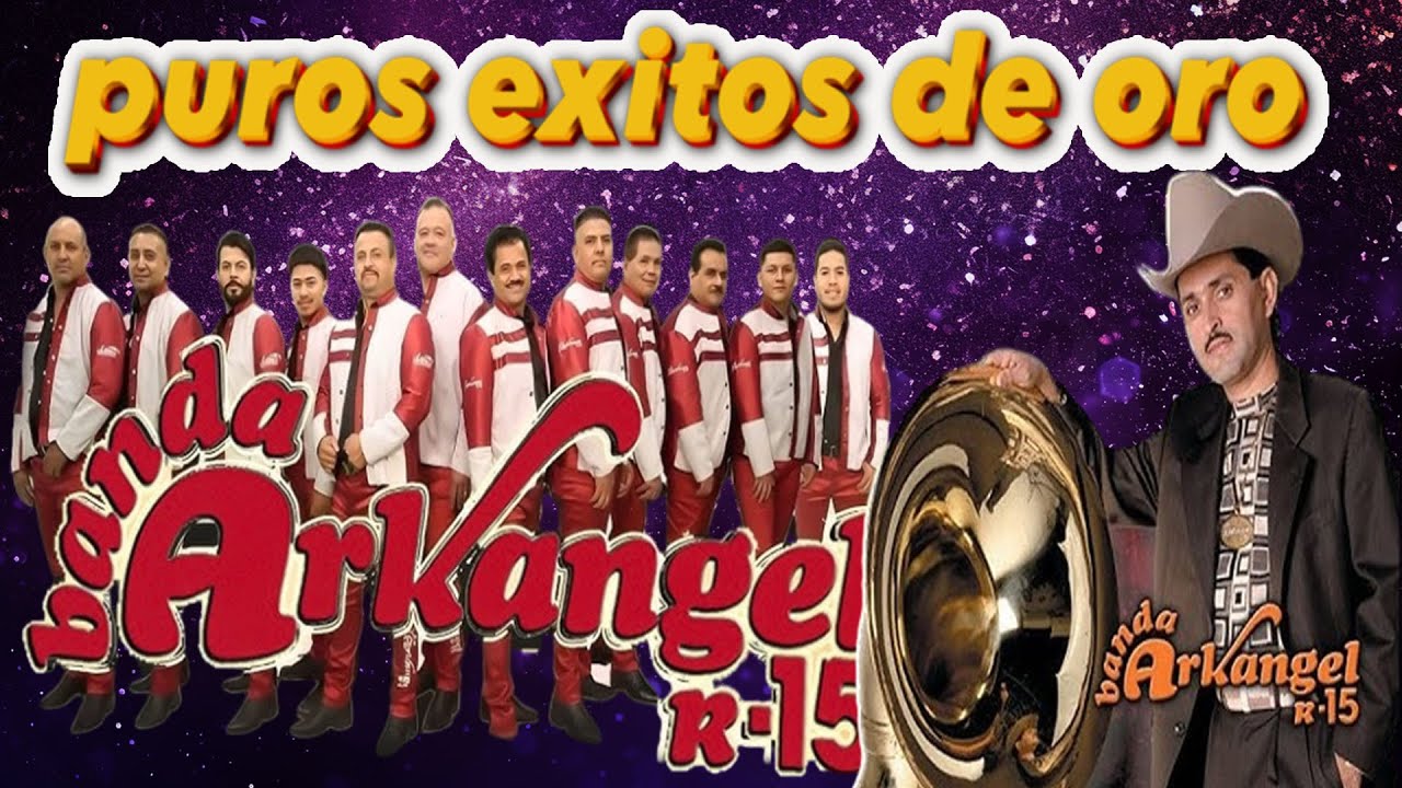 Banda Arkangel R15 Mix Exitos Romanticas || Corridos Rancheras Mix PARA BAILAR