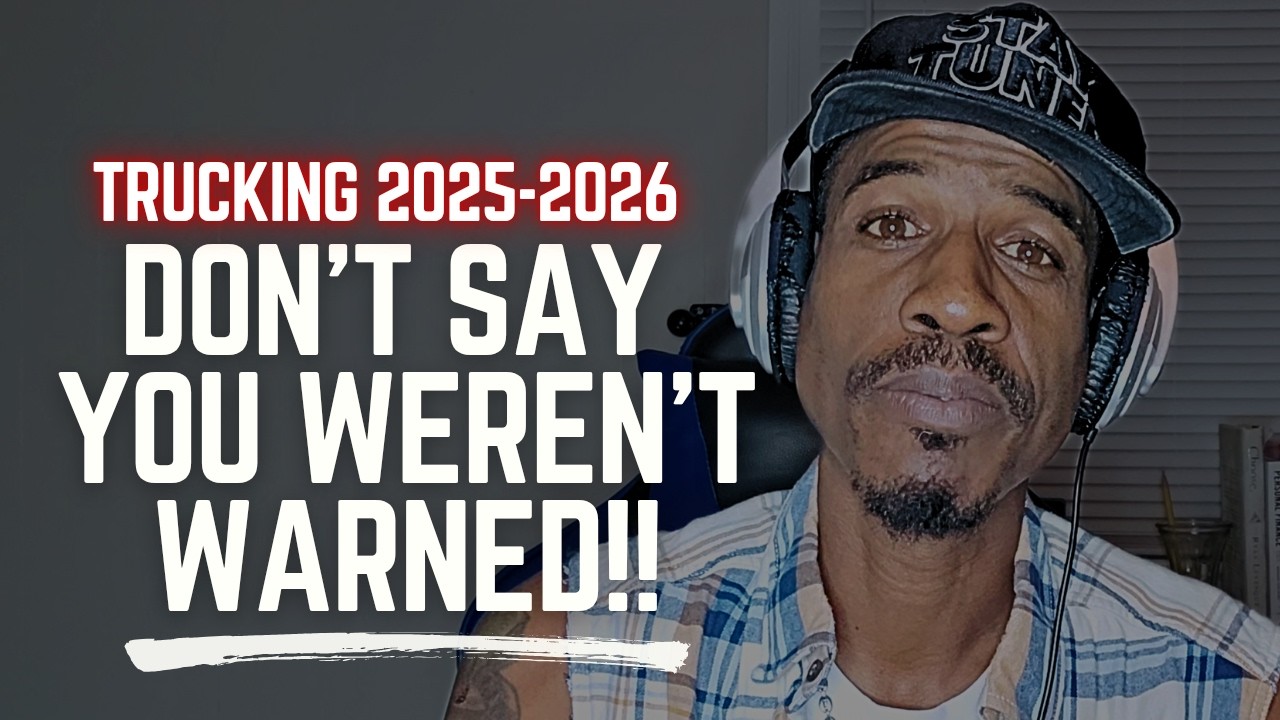 11 reasons to re-think becoming a truck driver in 2025-26!