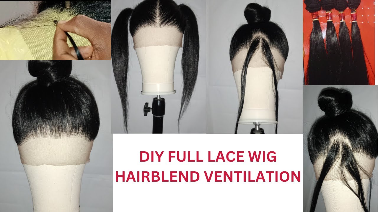 How To: DIY Ventilate A Full Lace Wig (360) Using Hairblend From Start To Finish 