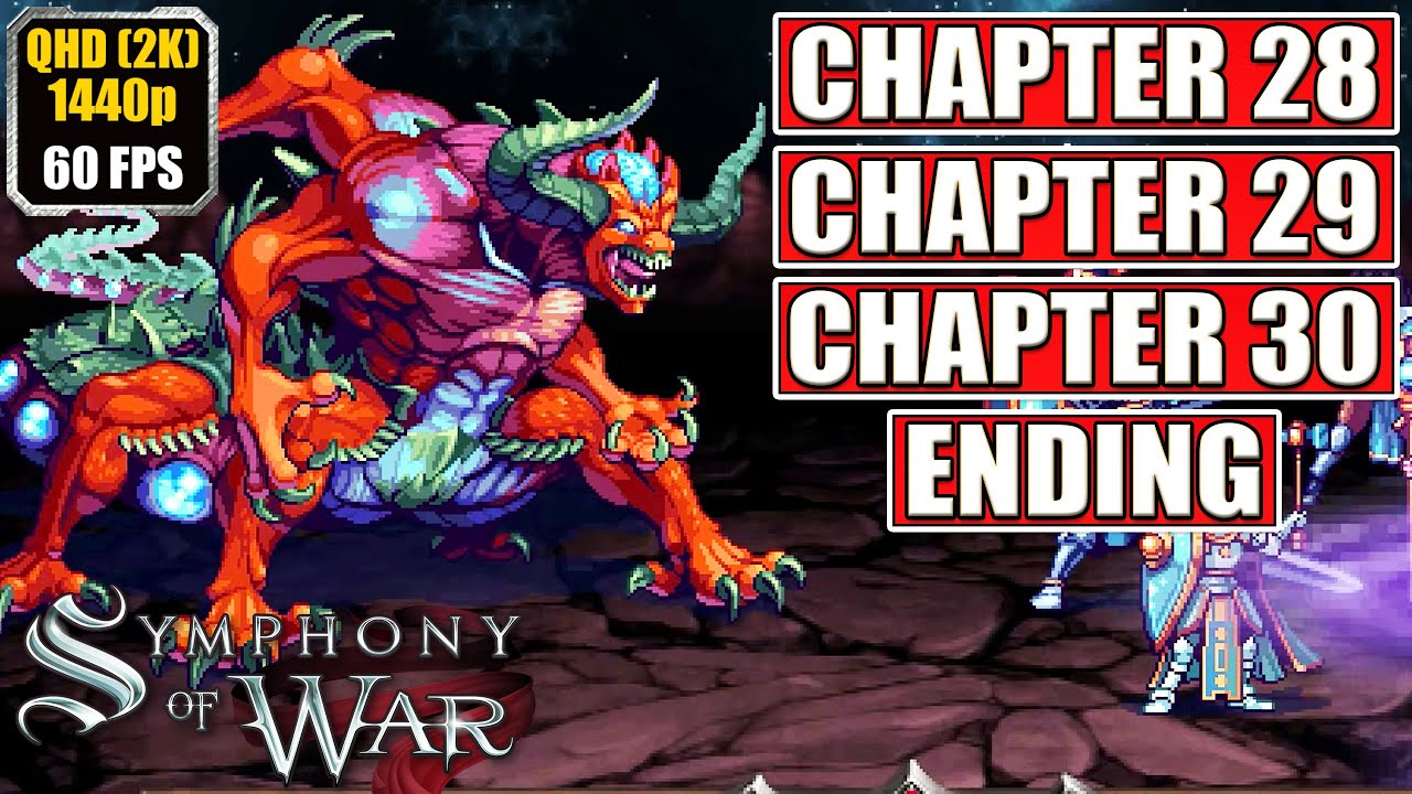 Symphony of War The Nephilim Saga Ending [Chapter 28 - Chapter 29 - Chapter 30] Gameplay Walkthrough