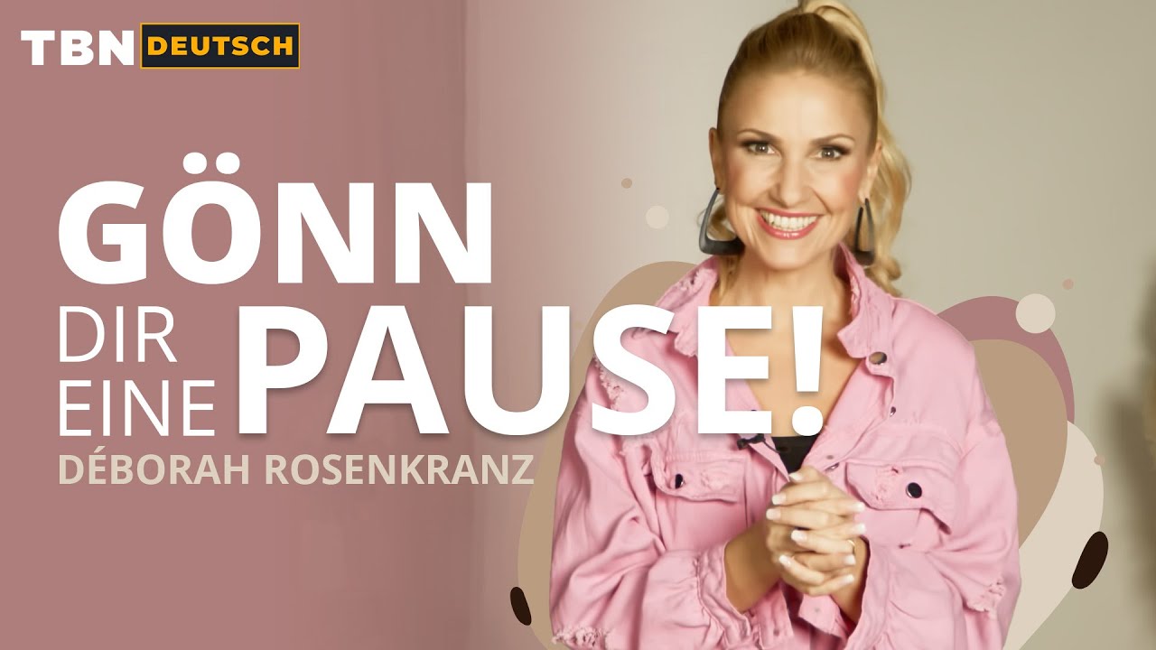 Déborah Rosenkranz: Kann es sein, dass wir Gottes Segen verpassen? | TBN Deutsch