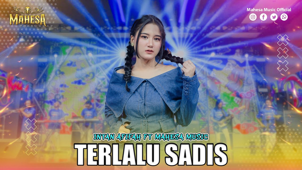 INTAN AFIFAH - TERLALU SADIS I Mahesa Music