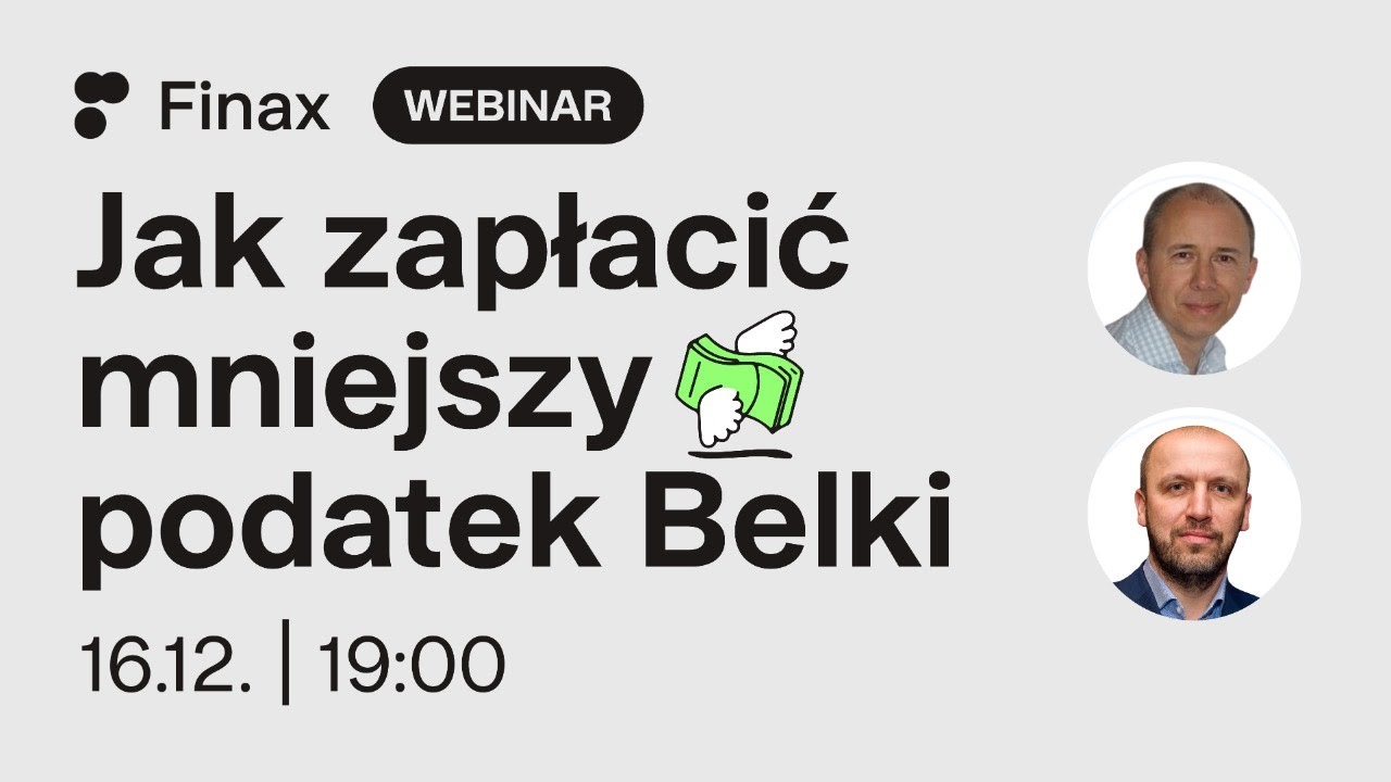 Webinar | Jak zapłacić mniejszy podatek Belki