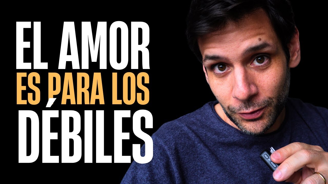 La gente piensa que el amor es para débiles, pero ¿es realmente así?