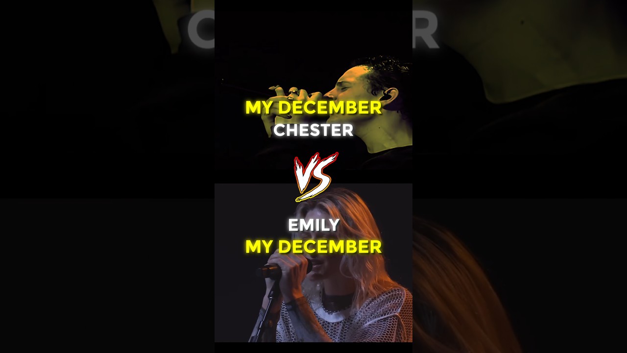 Chester VS Emily - My December 