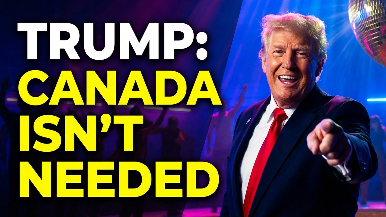 We Don't Need Canada Trump Says | Disco Political Parody