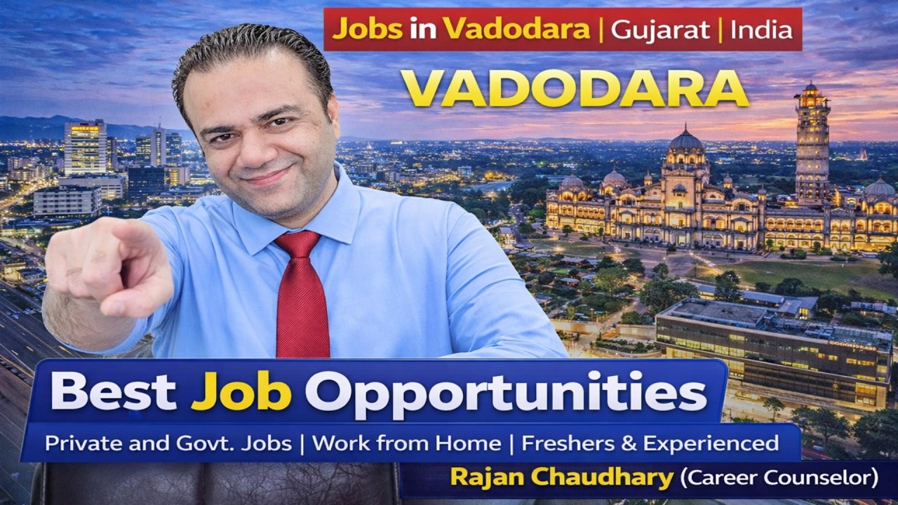 Jobs in Vadodara | Jobs in Gujarat | Latest Job Vacancy of Vadodara | Gujarat Jobs Updates