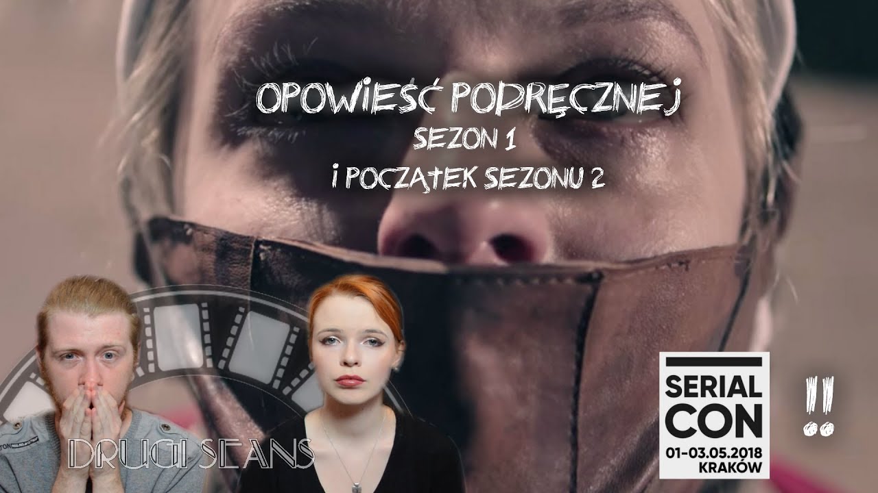OPOWIEŚĆ PODRĘCZNEJ - RECENZJA 1 I 2 SEZONU | SERIALCON OFF CAMERA