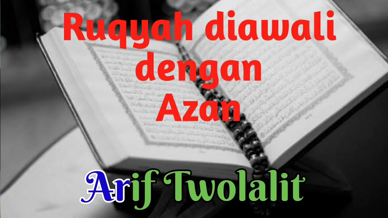 Ruqyah diawali dengan azan