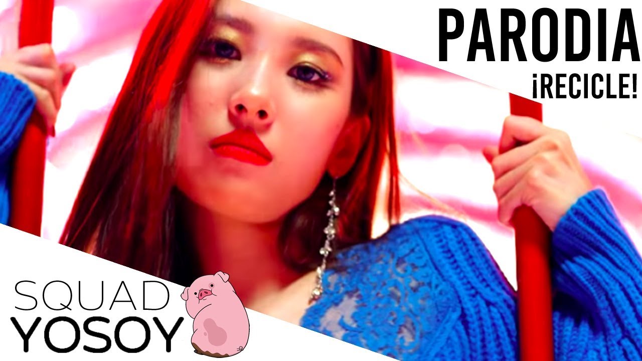 SUNMI - RECICLE (Parodia de Siren) | SQUAD YOSOY