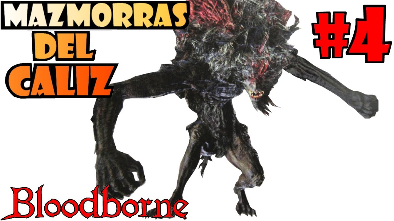 Bloodborne guia: MAZMORRA DEL CALIZ DE PTHUMERU INFERIOR [Profundidad 3] - BOSSES DIFÍCILES! EP.4