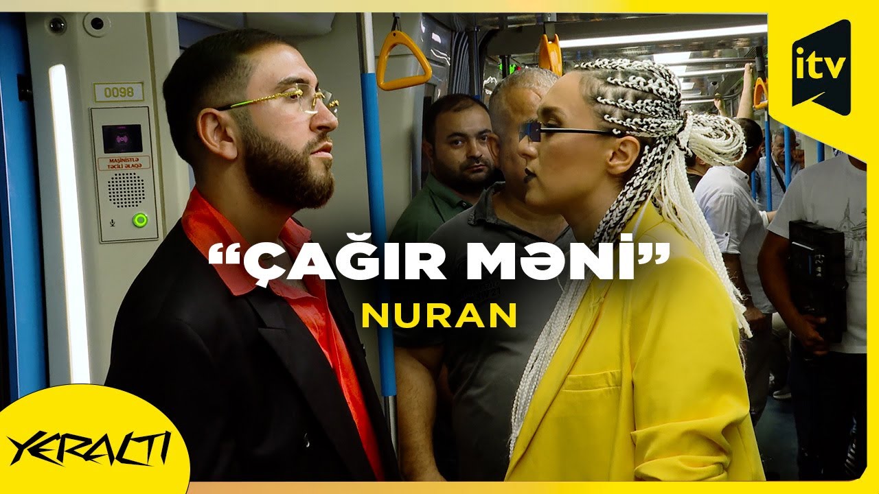 Nuran - Çağır məni (metro versiyası)