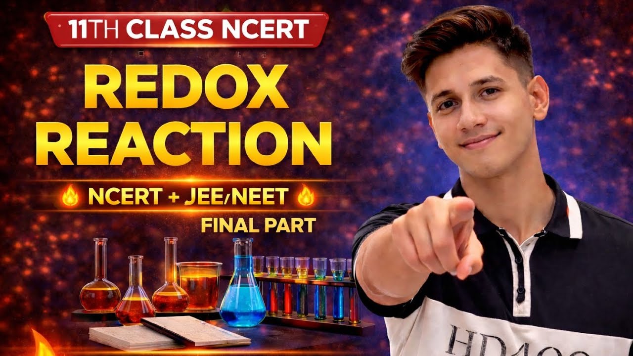 🔴⚡ Redox Reactions | Oxidation & Reduction | Class 11 Chemistry ⚛️🧪| final part