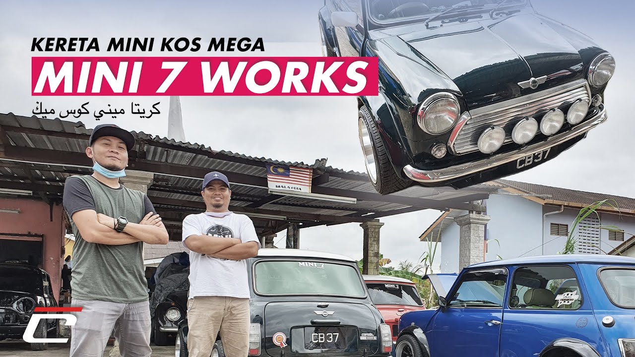 MINI 7 WORKS - KERETA MINI KOS MEGA?