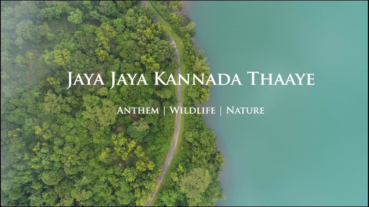 Jaya Jaya Kannada Thaaye | Anthem | Wildlife | Nature