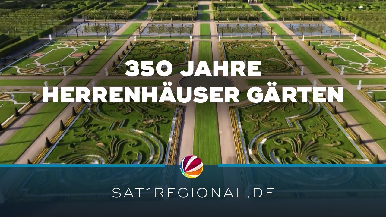 350 Jahre Herrenhäuser Gärten: Hannovers grünes Juwel feiert Geburtstag