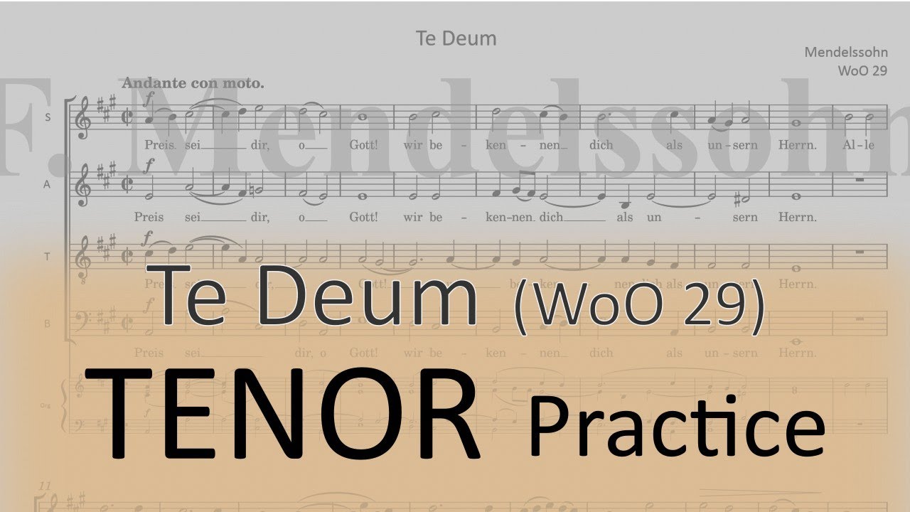 Mendelssohn WoO 29 (Te Deum) - Tenor practice