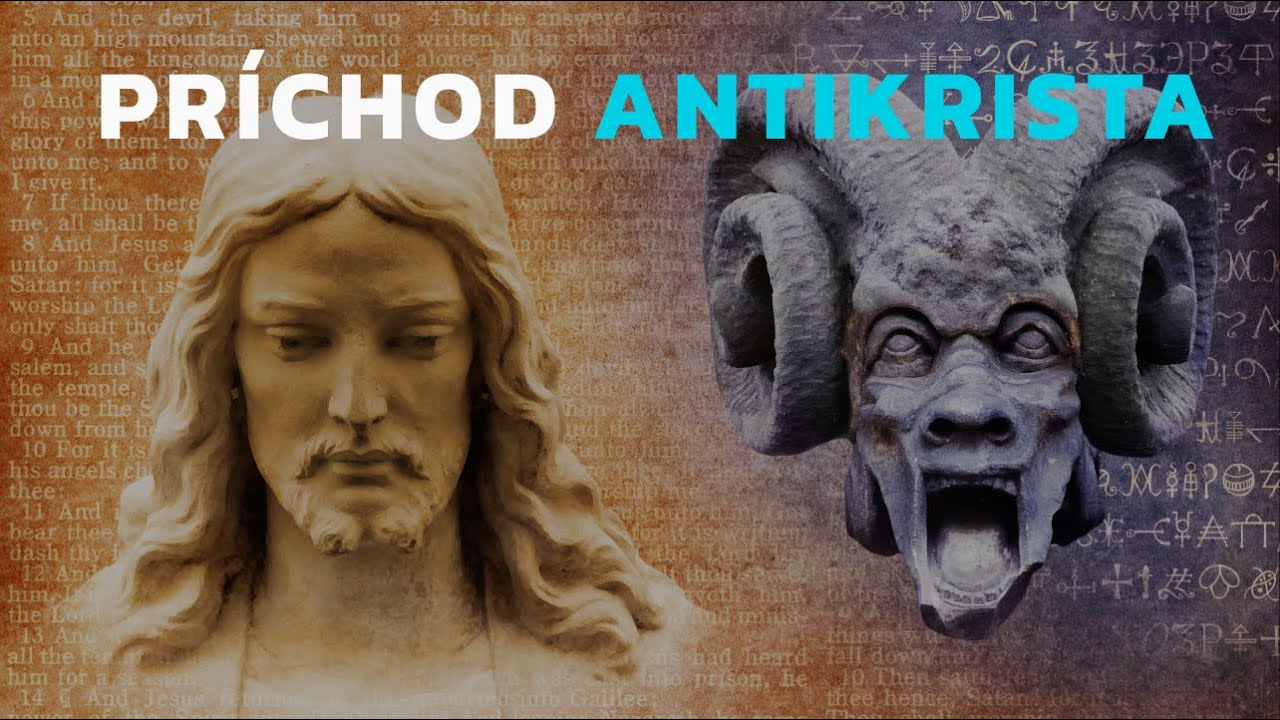 Pr&iacute;chod Antikrista | Biblick&yacute; T&yacute;ždeň 8/11