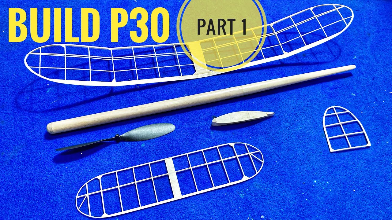 Membuat Pesawat Tenaga Karet P30 Part 1