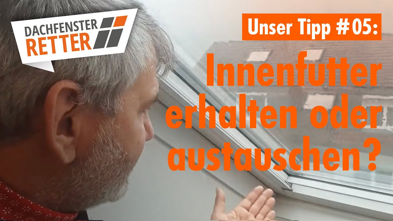 Unser Tipp #5: Innenfutter erhalten oder austauschen