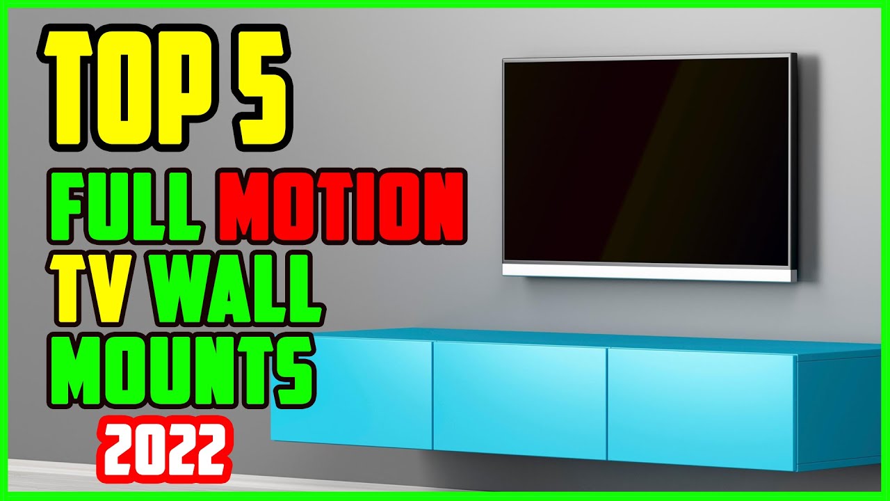 TOP 5 Best Full Motion TV Wall Mounts 2026