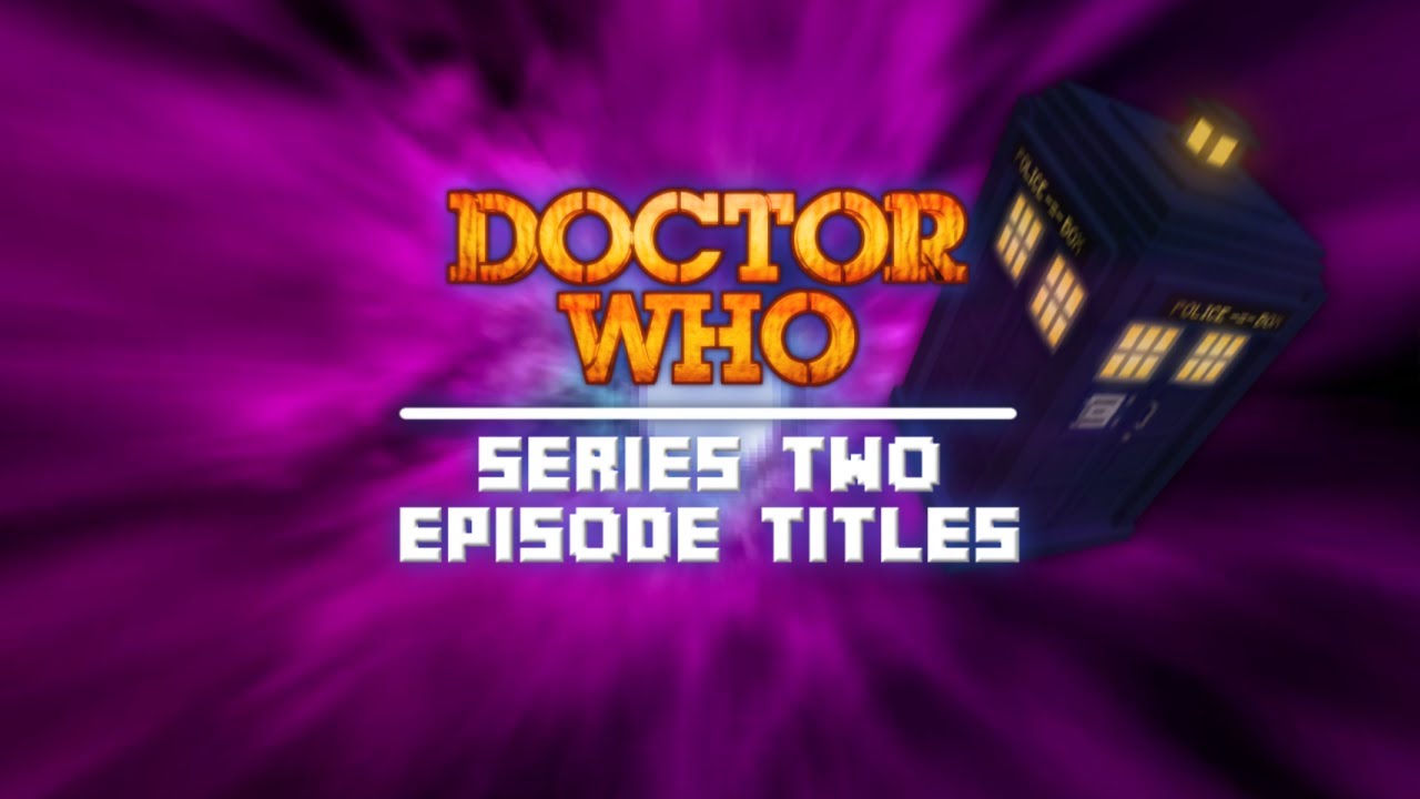 Minecraft Doctor Who | Series 2 | Episode Titles Reveal