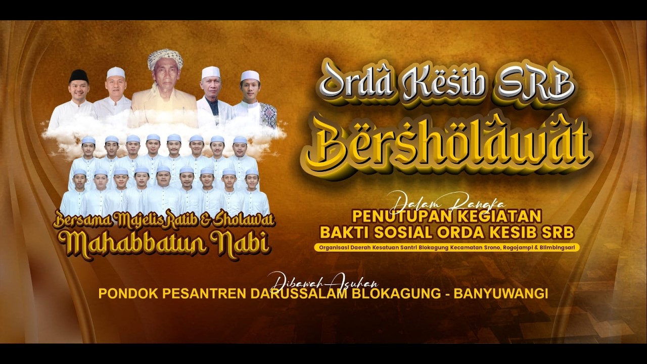 ORDA KESIB SRB BERSHOLAWAT | PENUTUPAN KEGIATAN BAKSOS | Pondok Pesantren Darussalam Blokagung