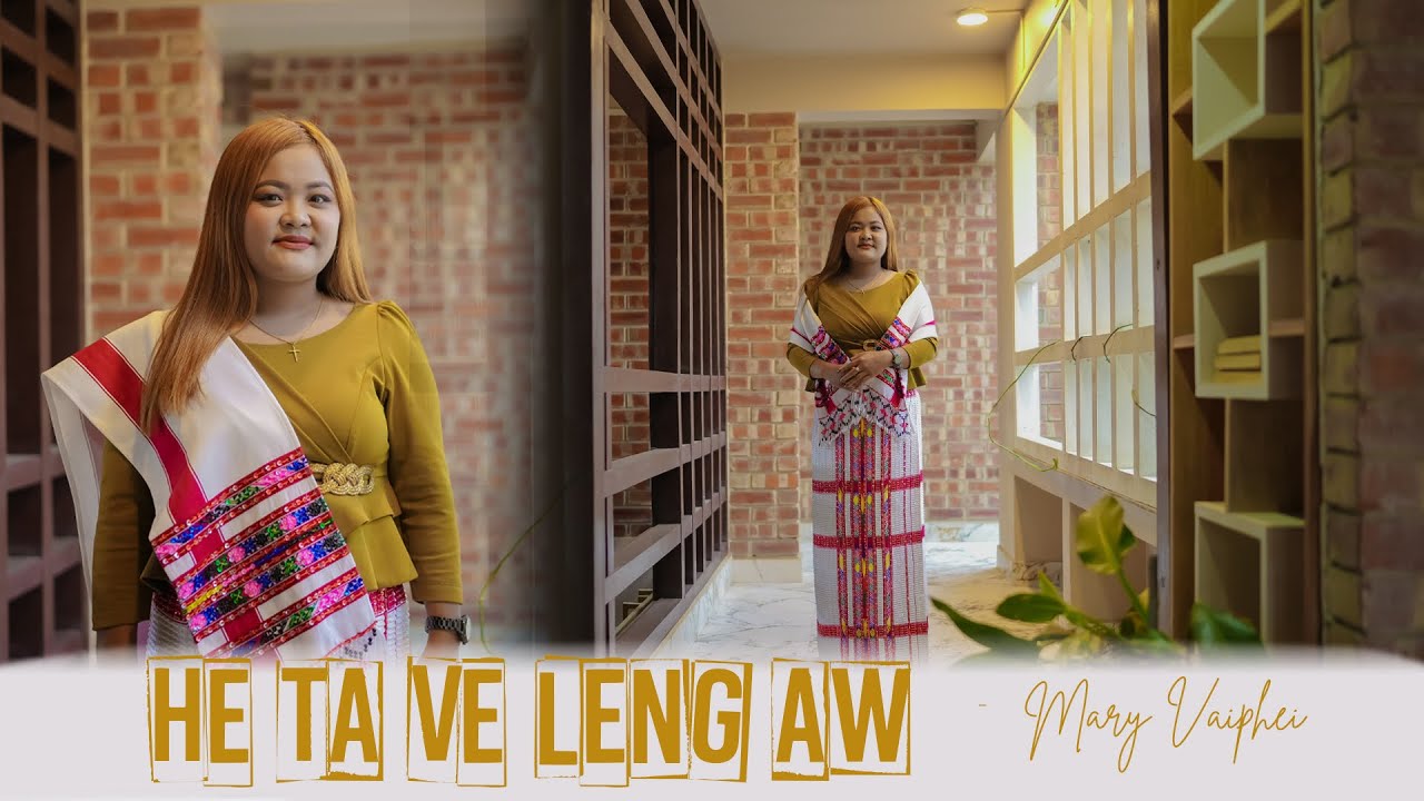 Mary Vaiphei- HETA VELENG AW-Lyrics:VLK VAIPHEI- Tune:Francis Mimin Vaiphei