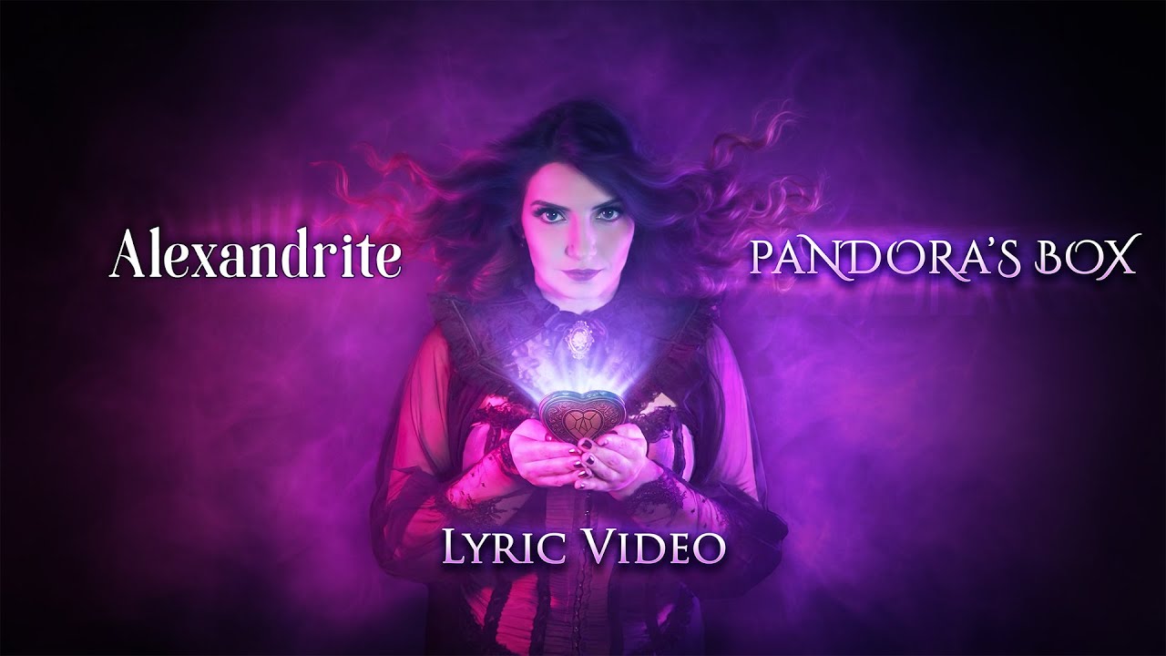 Alexandrite - Pandora's Box (Lyric Video)