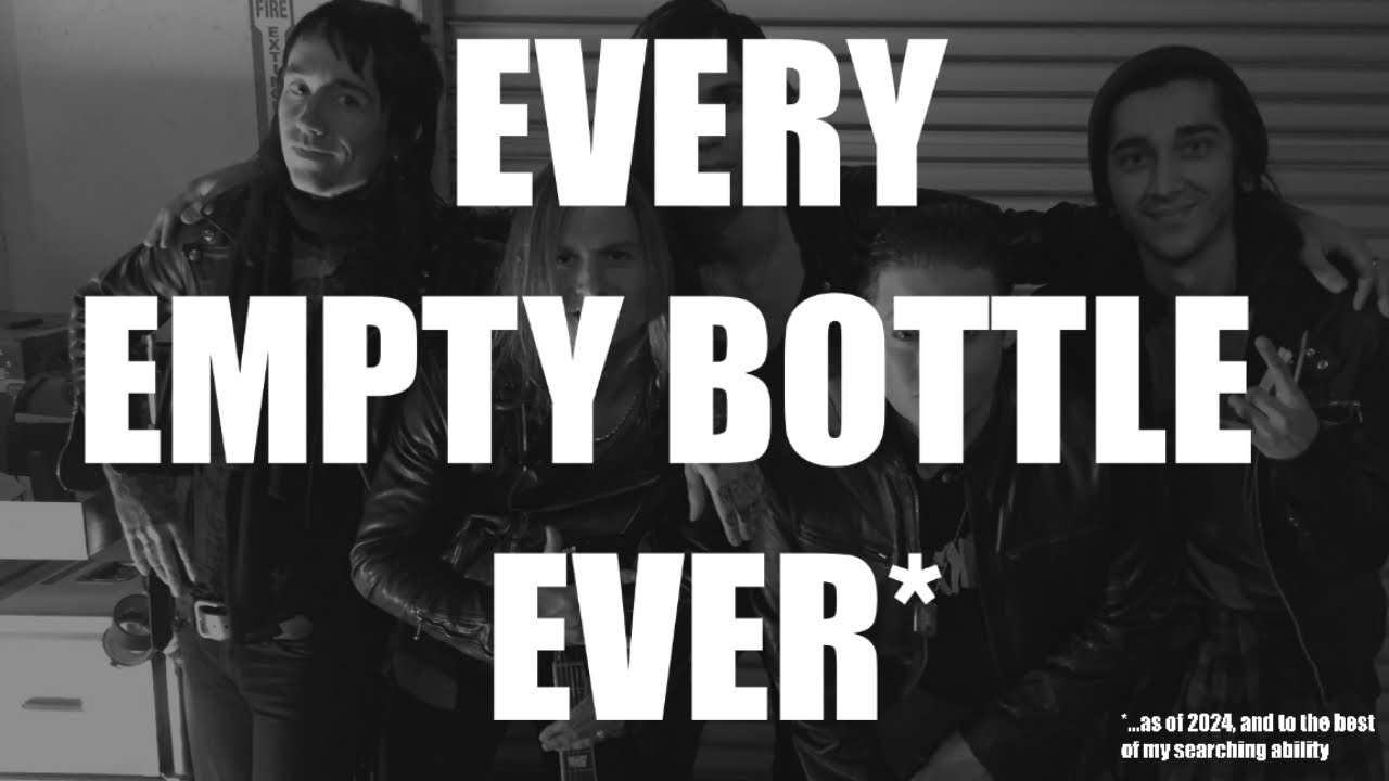 Every Empty Bottle Ever (as of 2024)