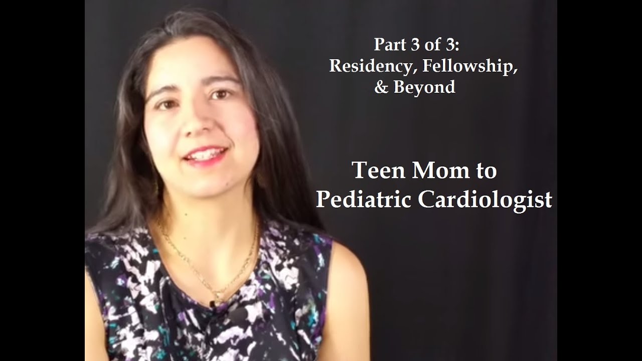 Part 3 of 3:Teen Mom to Pediatric Cardiologist