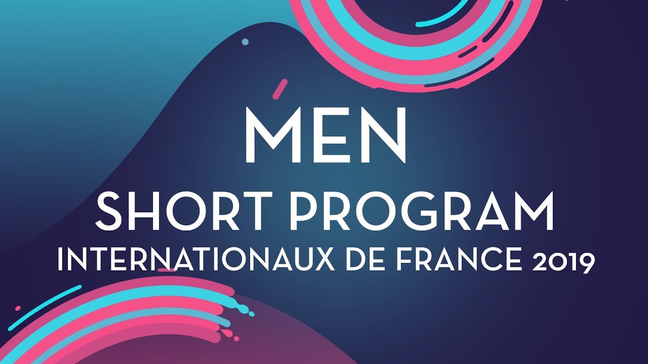 Men Short Program | Internationaux de France 2019 | #GPFigure
