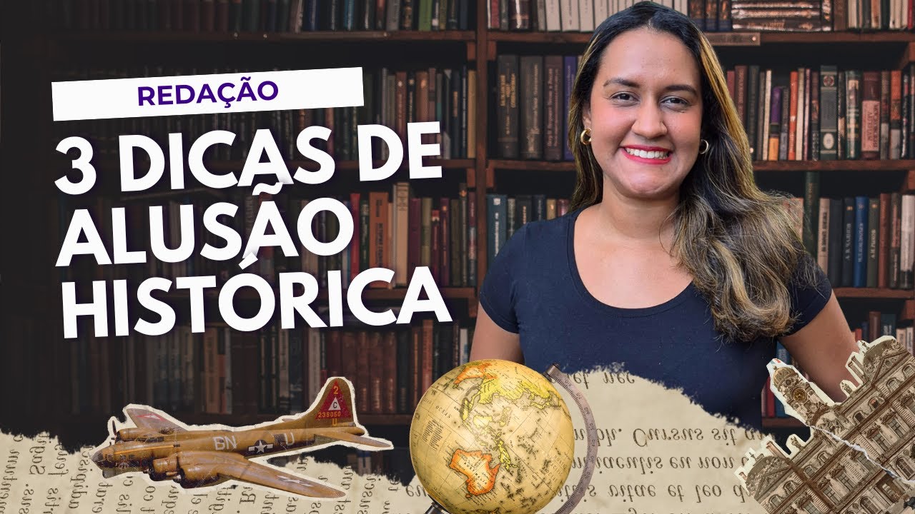 As 3 Melhores Alusões Históricas para o ENEM e Concursos! | Dica de Redação