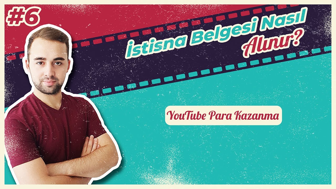 Youtube Vergi İstisna Belgesi Nasıl Alınır, Youtube Para Kazanma
