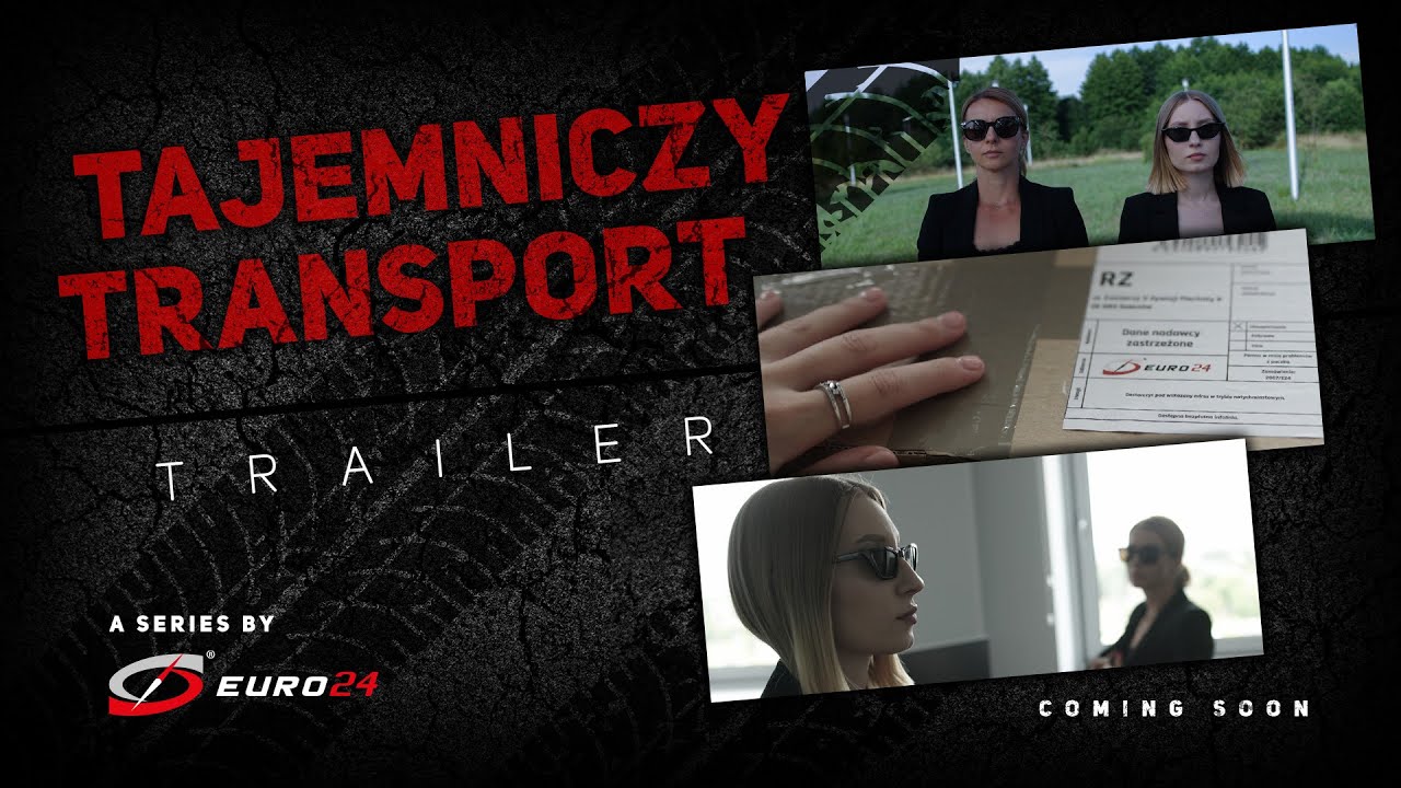 TAJEMNICZY TRANSPORT - TRAILER - EURO24