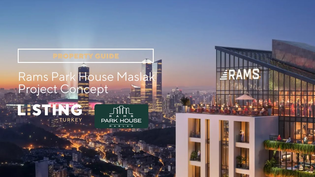 Listing Turkey - Property Guide - RAMS Park House Maslak
